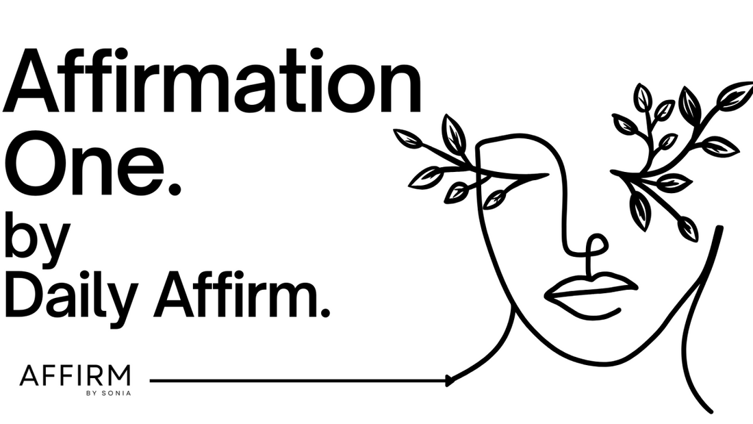 Affirmation One